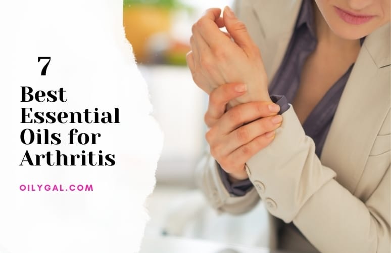 7 Best Essential Oils for Arthritis and Joint Discomfort