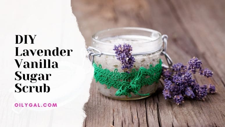 DIY Lavender Vanilla Sugar Scrub