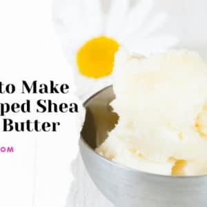 How to Make Whipped Shea Body Butter