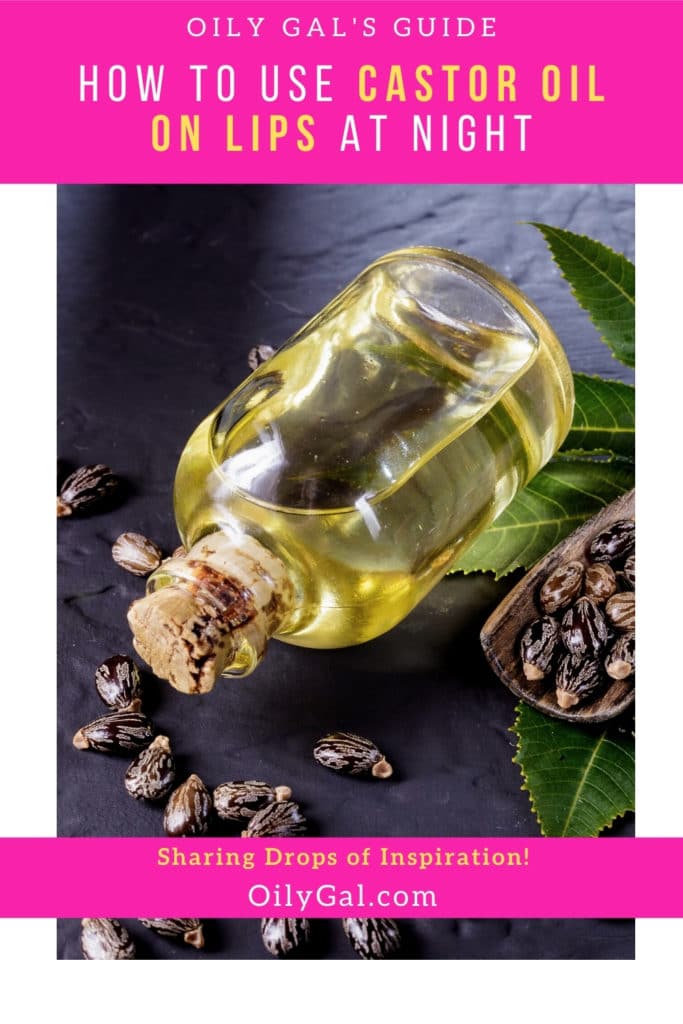 Can I Use Castor Oil on Lips at Night? Oily Gal