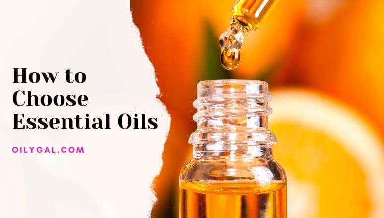 How to Choose Essential Oils