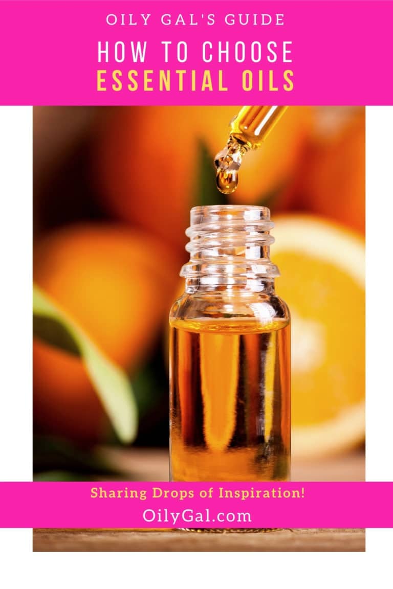 How to Choose Essential Oils Oily Gal