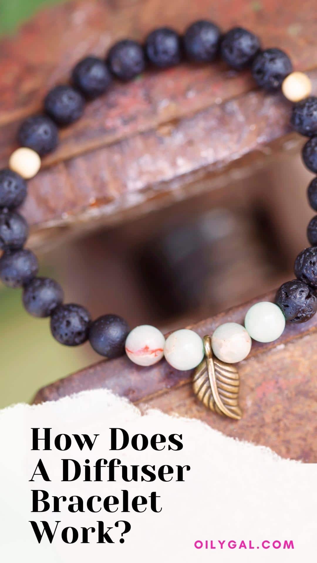 How Does A Diffuser Bracelet Work for aromatherapy