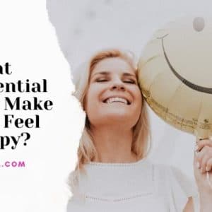 What Essential Oils Make You Feel Happy