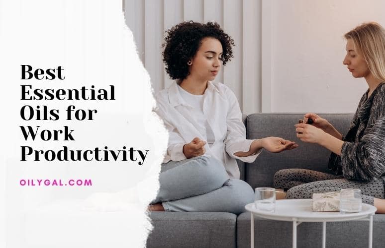 Best Essential Oils for Work Productivity Peppermint, Frankincense