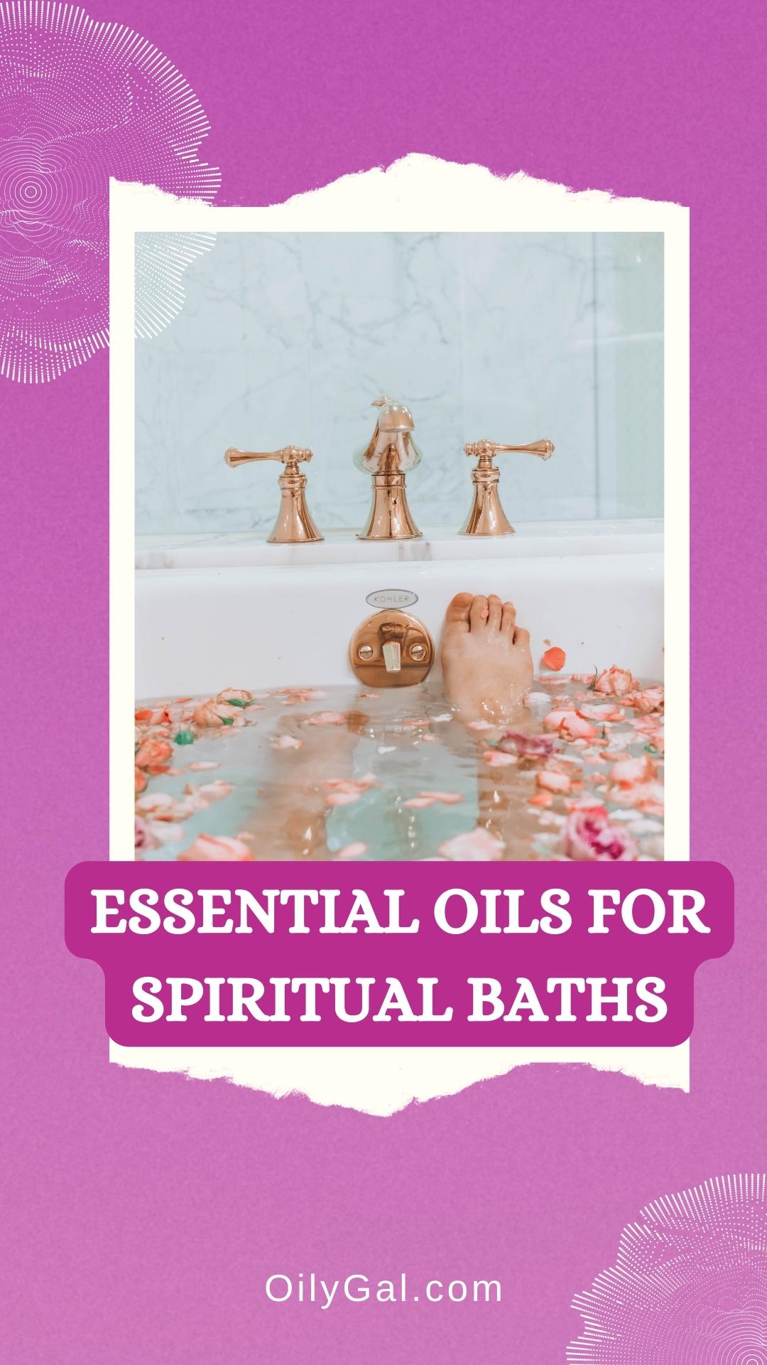 essential oils for a spiritual bath