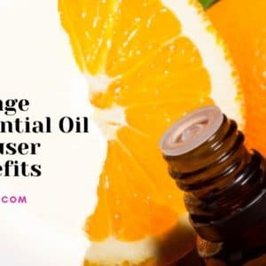 Orange Essential Oil Diffuser Benefits